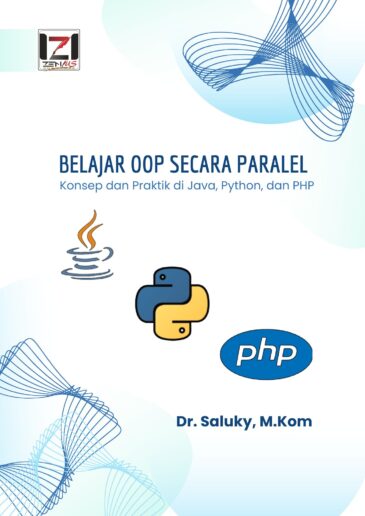 Belajar OOP secara Paralel: Konsep dan Praktik di Java, Python, dan PHP