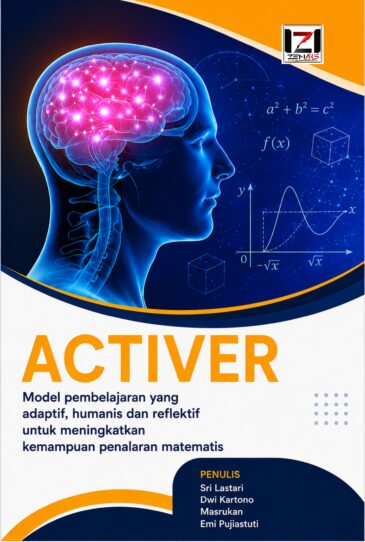 ACTIVER Model pembelajaran yang adaptif, humanis dan reflektif untuk meningkatkan kemampuan penalaran matematis