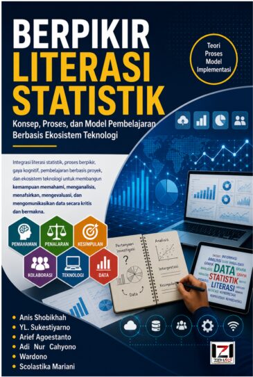BERPIKIR LITERASI STATISTIK Konsep, Proses, dan Model Pembelajaran Berbasis Ekosistem Teknologi